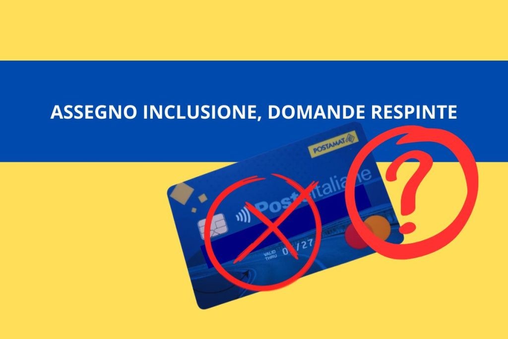 Assegno Di Inclusione Le Domande Respinte Perch Non Sono State Accettate